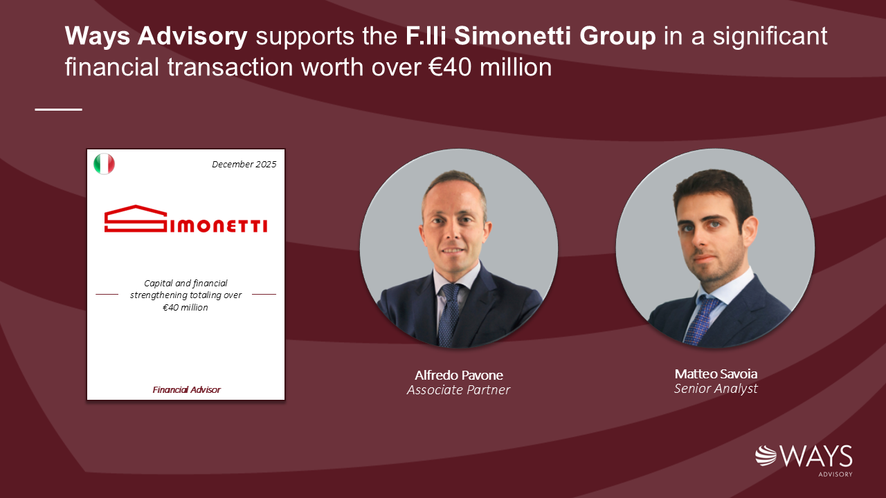 Ways Advisory supports the F.lli Simonetti Group in a significant financial transaction worth over €40 million