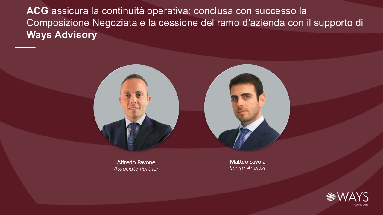 ACG assicura la continuità operativa: conclusa con successo la Composizione Negoziata e la cessione del ramo d’azienda con il supporto di Ways Advisory